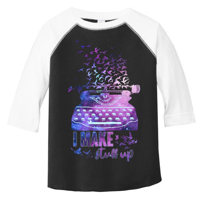 I Make Stuff Up Typewriter Toddler Fine Jersey T-Shirt