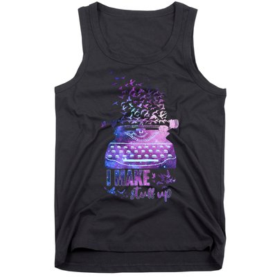 I Make Stuff Up Typewriter Tank Top