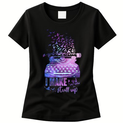 I Make Stuff Up Typewriter Womens T-Shirt