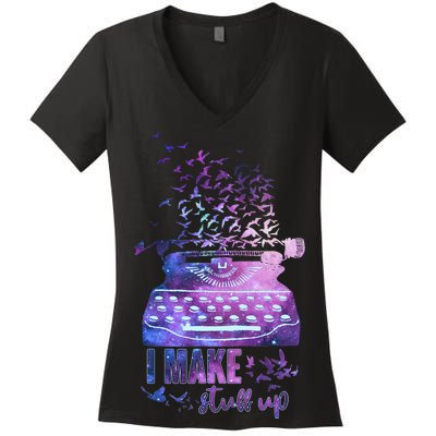 I Make Stuff Up Typewriter Women's V-Neck T-Shirt