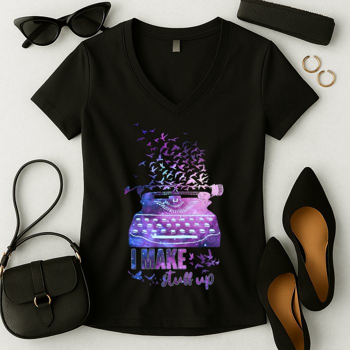 I Make Stuff Up Typewriter Women's V-Neck T-Shirt