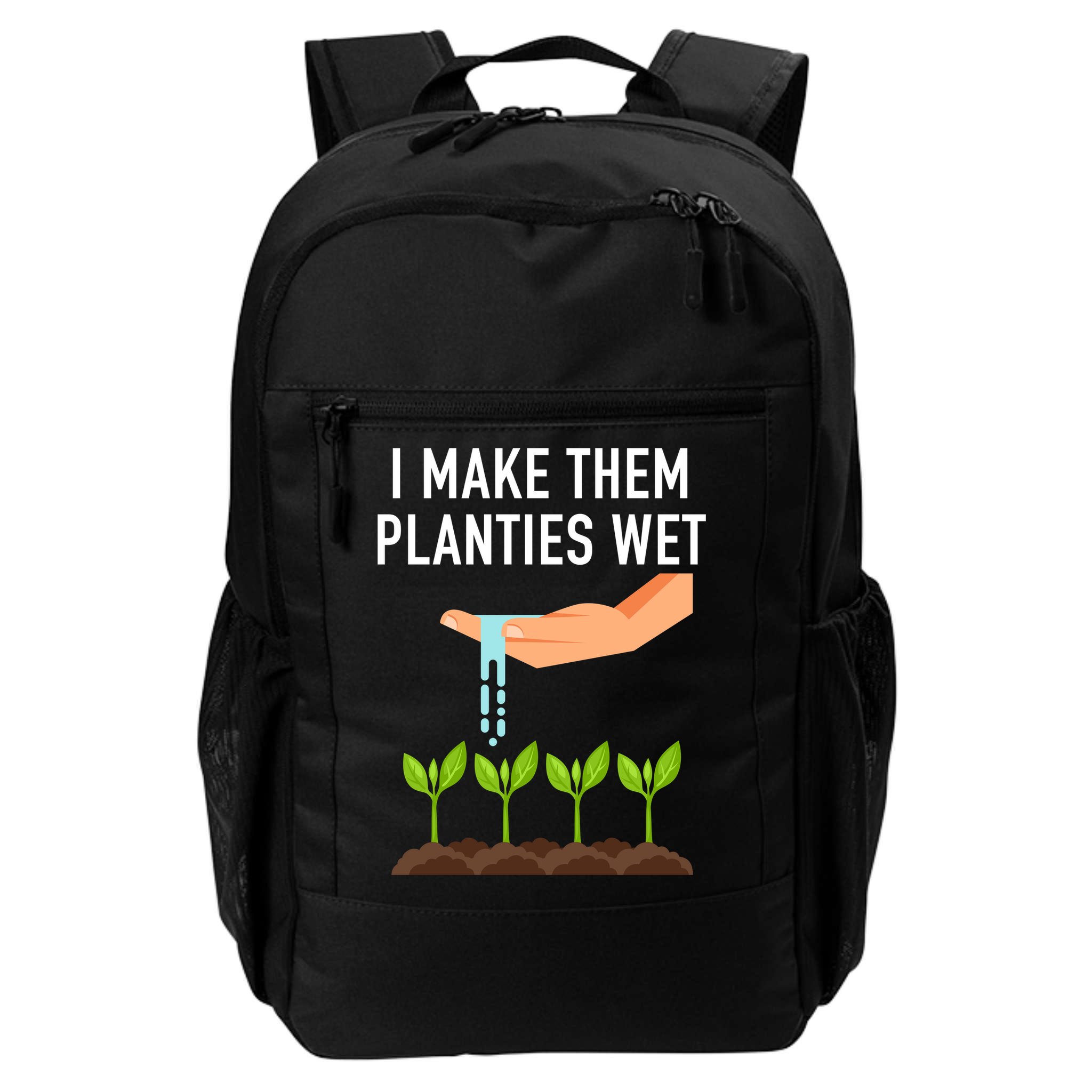 I Make Them Planties Wet Backpack
