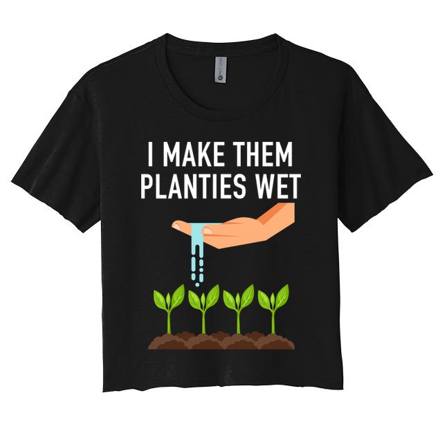 I Make Them Planties Wet Crop Top