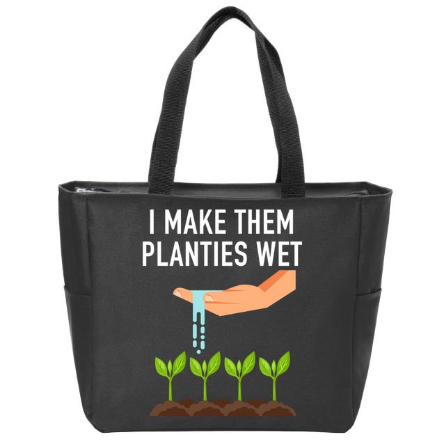 I Make Them Planties Wet Zip Tote Bag