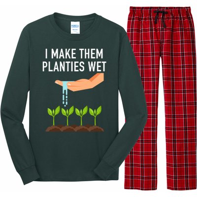 I Make Them Planties Wet Long Sleeve Pajama Set