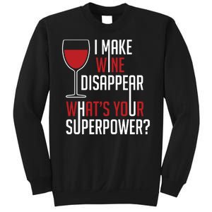 I Make Wine Disappear Funny Wine Lover Sweatshirt