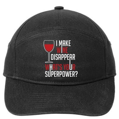 I Make Wine Disappear Funny Wine Lover 7-Panel Snapback Hat