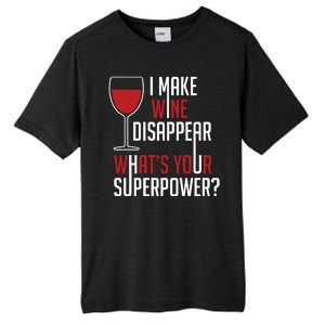 I Make Wine Disappear Funny Wine Lover Tall Fusion ChromaSoft Performance T-Shirt