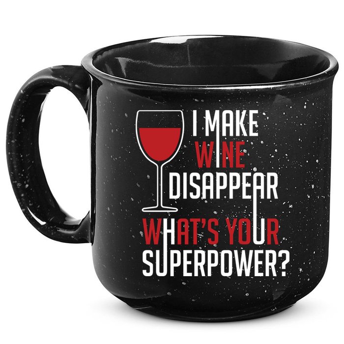 I Make Wine Disappear Funny Wine Lover 15oz Campfire Ceramic Mug