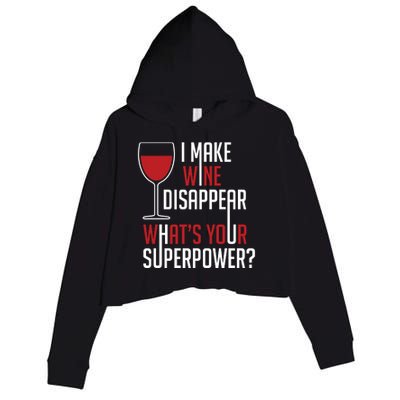 I Make Wine Disappear Funny Wine Lover Crop Fleece Hoodie