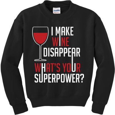 I Make Wine Disappear Funny Wine Lover Kids Sweatshirt