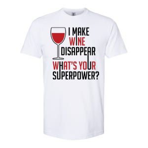 I Make Wine Disappear Funny Wine Lover Softstyle CVC T-Shirt