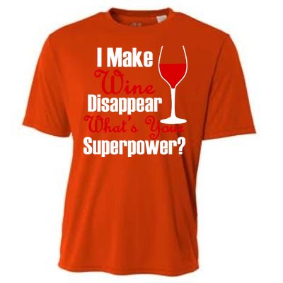 I Make Wine Disappear What's Your Superpower Cooling Performance Crew T-Shirt