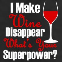 I Make Wine Disappear What's Your Superpower Cool Comfort Performance Bucket Hat