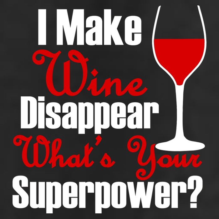 I Make Wine Disappear What's Your Superpower Cool Comfort Performance Bucket Hat