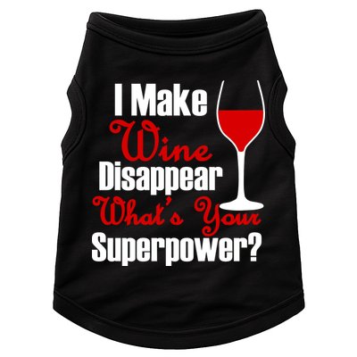 I Make Wine Disappear What's Your Superpower Doggie Tank