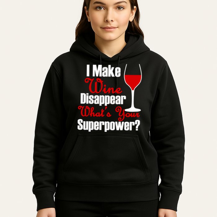 I Make Wine Disappear What's Your Superpower Hoodie