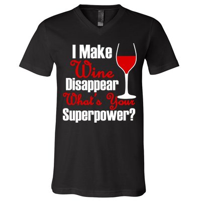 I Make Wine Disappear What's Your Superpower V-Neck T-Shirt