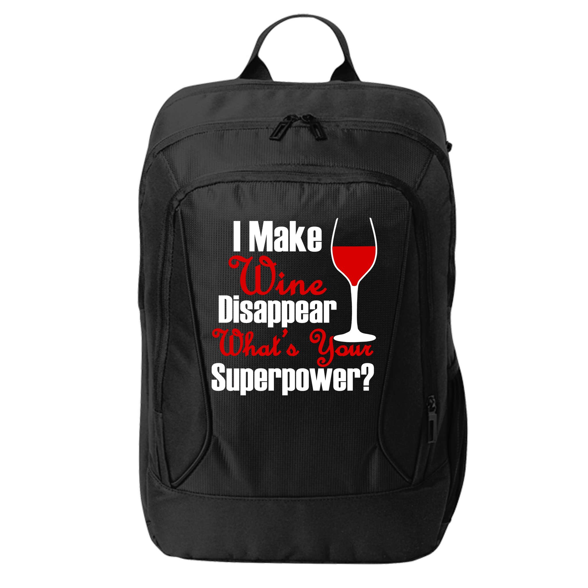 I Make Wine Disappear What's Your Superpower City Backpack