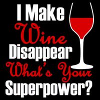 I Make Wine Disappear What's Your Superpower 16 in Basic Backpack