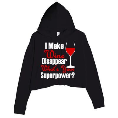 I Make Wine Disappear What's Your Superpower Crop Fleece Hoodie