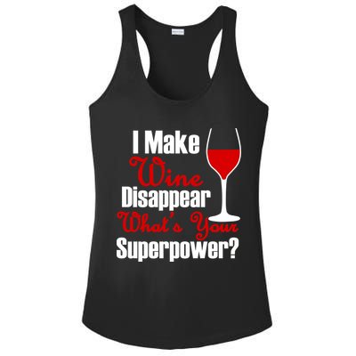 I Make Wine Disappear What's Your Superpower Ladies PosiCharge Competitor Racerback Tank