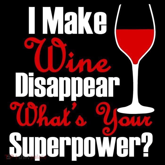I Make Wine Disappear What's Your Superpower Bag