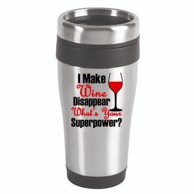 I Make Wine Disappear What's Your Superpower 16oz Travel Tumbler