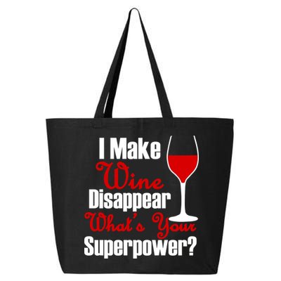 I Make Wine Disappear What's Your Superpower 25L Jumbo Tote
