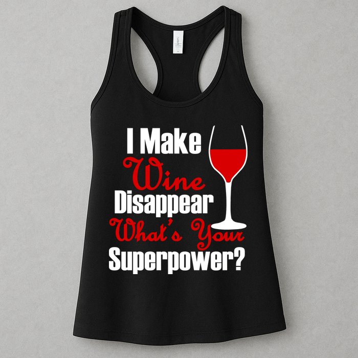 I Make Wine Disappear What's Your Superpower Womens Tank Top