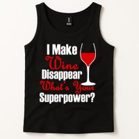 I Make Wine Disappear What's Your Superpower Tank Top