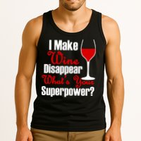 I Make Wine Disappear What's Your Superpower Tank Top