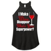 I Make Wine Disappear What's Your Superpower Women's Perfect Tri Rocker Tank