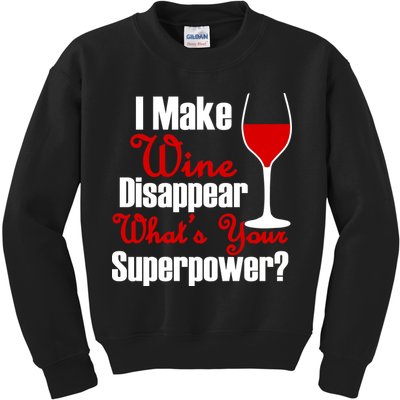 I Make Wine Disappear What's Your Superpower Kids Sweatshirt