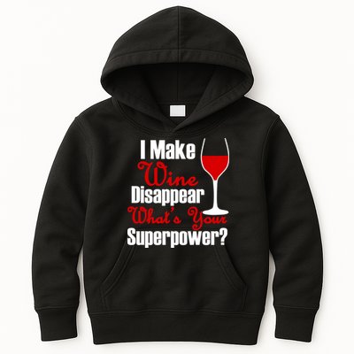 I Make Wine Disappear What's Your Superpower Kids Hoodie