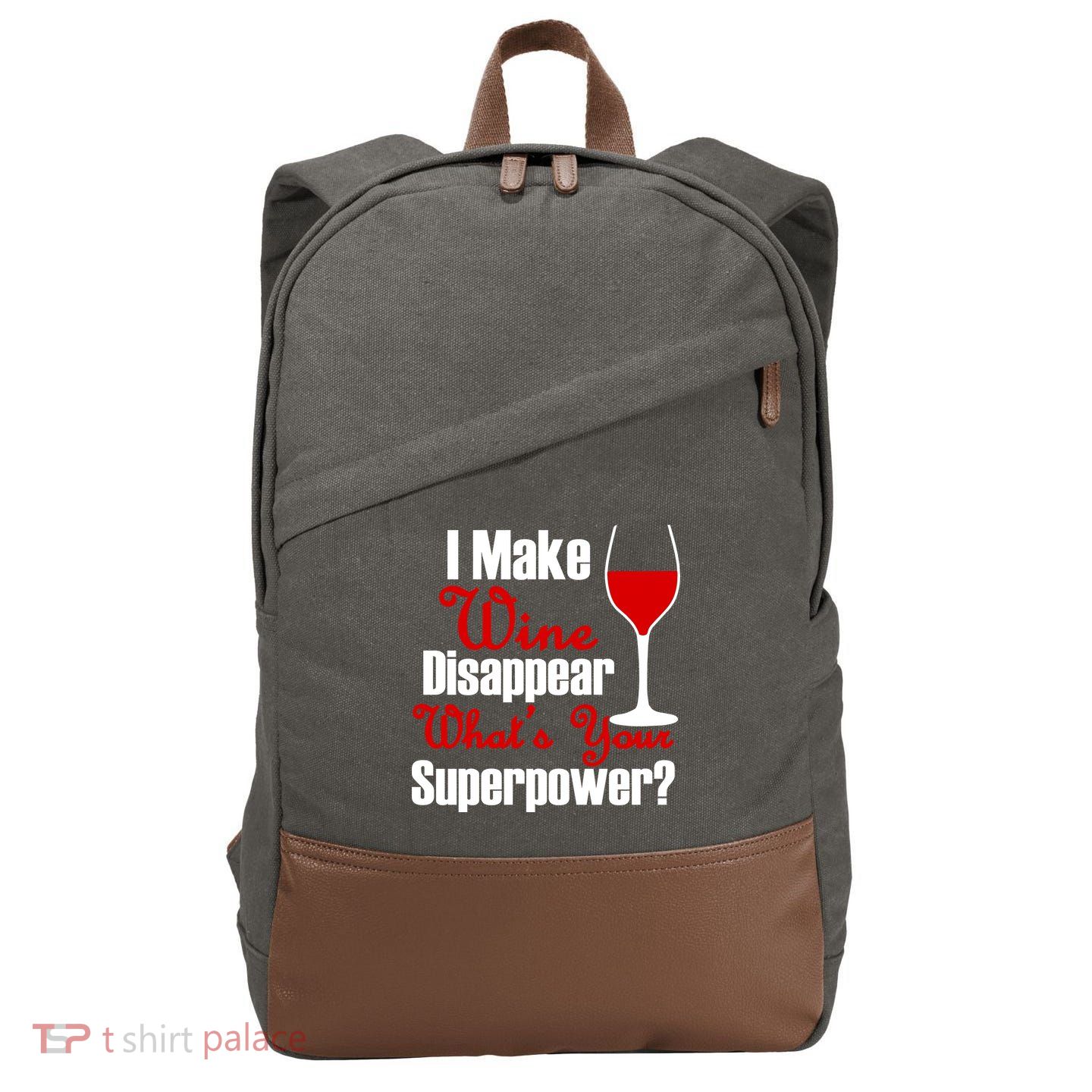 I Make Wine Disappear What's Your Superpower Cotton Canvas Backpack