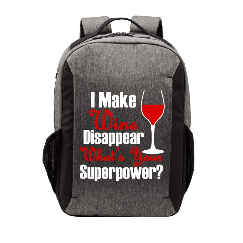 I Make Wine Disappear What's Your Superpower Vector Backpack