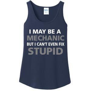 I May Be A Mechanic But I Can't Fix Stupid Ladies Essential Tank