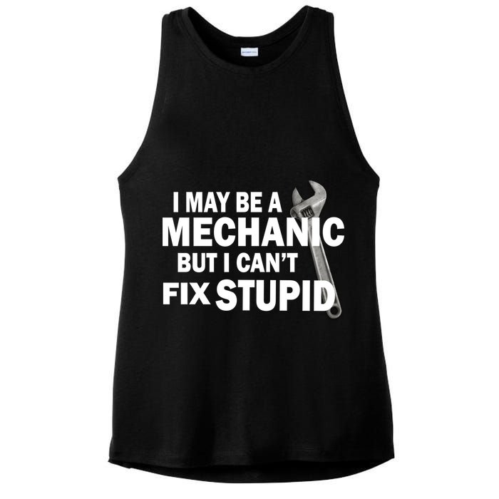 I May Be A Mechanic But I Can't Fix Stupid Funny Ladies PosiCharge Tri-Blend Wicking Tank