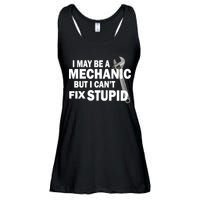 I May Be A Mechanic But I Can't Fix Stupid Funny Ladies Essential Flowy Tank