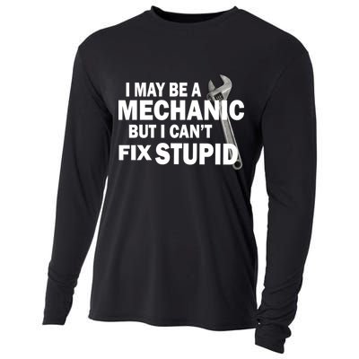 I May Be A Mechanic But I Can't Fix Stupid Funny Cooling Performance Long Sleeve Crew