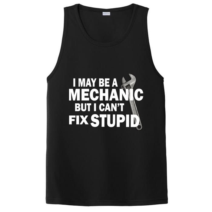 I May Be A Mechanic But I Can't Fix Stupid Funny PosiCharge Competitor Tank