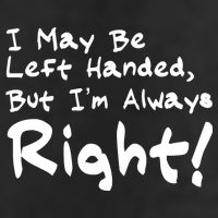 I May Be Left Handed, but I'm Always Right Garment-Dyed Fleece Hoodie