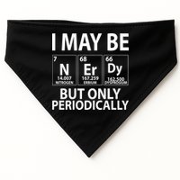 I May Be Nerdy But Only Periodically USA-Made Doggie Bandana