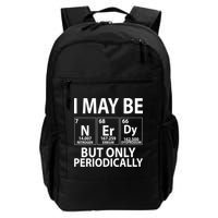 I May Be Nerdy But Only Periodically Backpack