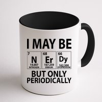 I May Be Nerdy But Only Periodically Mug