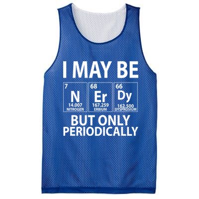 I May Be Nerdy But Only Periodically Mesh Reversible Basketball Jersey Tank
