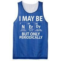 I May Be Nerdy But Only Periodically Mesh Reversible Basketball Jersey Tank