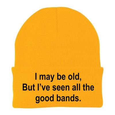 I May Be Old But I've Seen All The Good Bands Knit Cap Winter Beanie