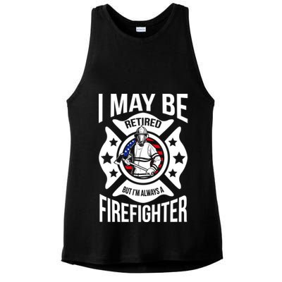 I May Be Retired But I'm A Firefighter Ladies PosiCharge Tri-Blend Wicking Tank
